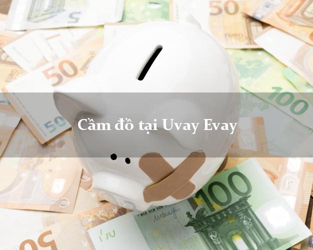 Cầm đồ tại Uvay Evay Online