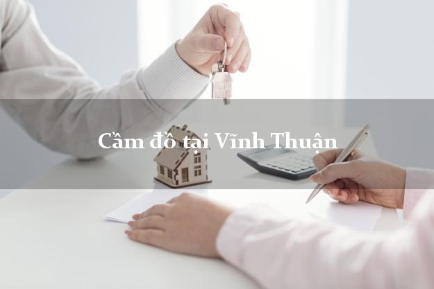 Cầm đồ tại Vĩnh Thuận Kiên Giang
