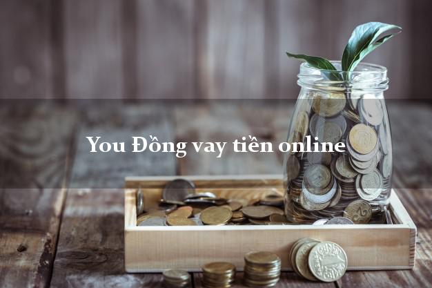 You Đồng vay tiền online chấp nhận nợ xấu