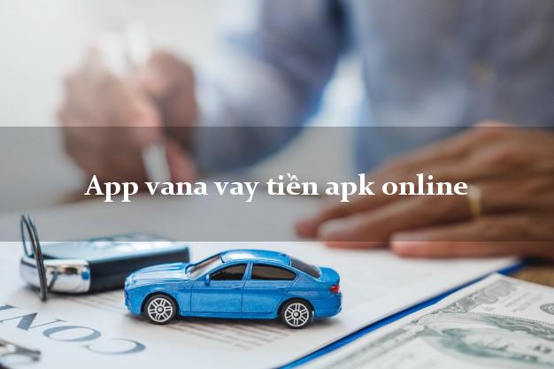 App vana vay tiền apk online từ 18 tuổi